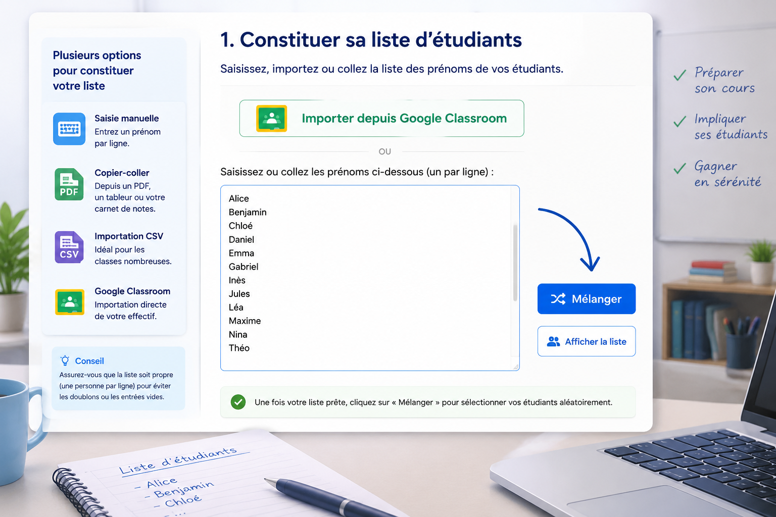 Capture d’écran simplifiée de l’étape d’importation : un bouton « Importer depuis Google Classroom » et une zone de texte contenant des prénoms, avec une flèche pointant vers le bouton « Mélanger ».